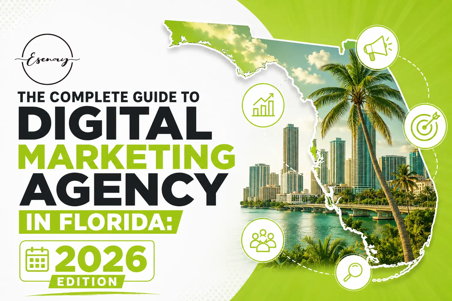 The Complete Guide to Finding the Right Digital Marketing Agency in Florida (2026 Edition)